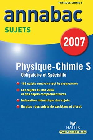 Physique-chimie Terminale S enseignement obligatoire et de sp cialit , Sujets 2007 - Patrice Paysant