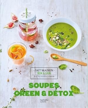 Soupes green & d?tox - S . Cuiz In