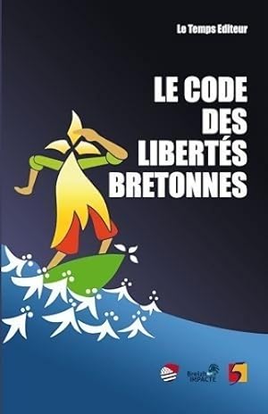 Code des libert?s bretonnes - Collectif