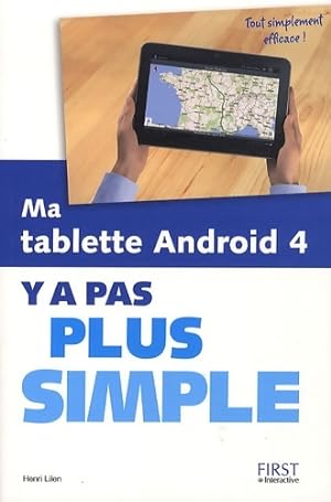 Ma tablette android 4, y a pas plus simple - Henri Lilen