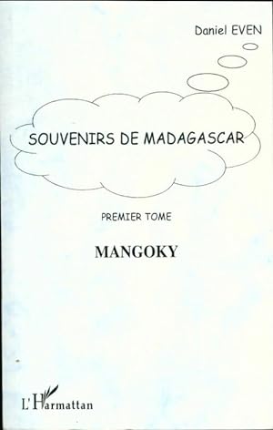 Souvenir de Madagascar Tome I : Mangoky - Daniel Even