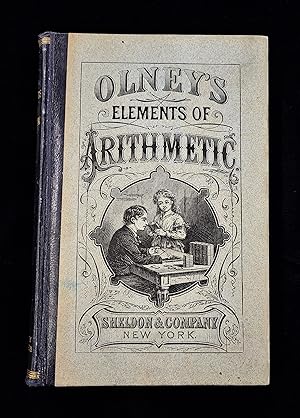 The Elements of Arithmetic (Olney's Elements of Arithmetic)