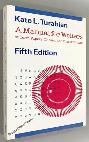 A MANUAL FOR WRITERS OF TERM PAPERS, THESES, AND DISSERTATIONS, FIFTH EDITION