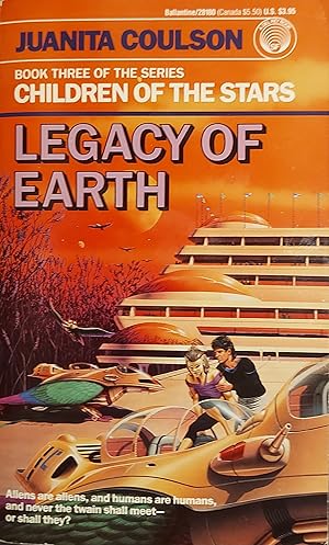 Legacy of Earth: (#3) (Children of the Stars)