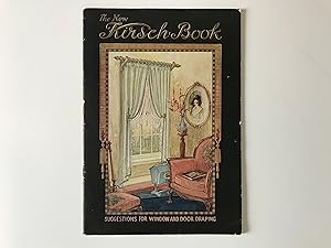 The New Kirsch Book Suggestions for Window and Door Draping, Circa 1928