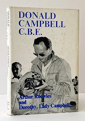 Donald Campbell, C.B.E. - SIGNED by the Author and Robbie Robinson.