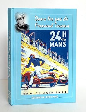 Dans les Pas de Fernand Tavano [including Le Mans 1956-1964]