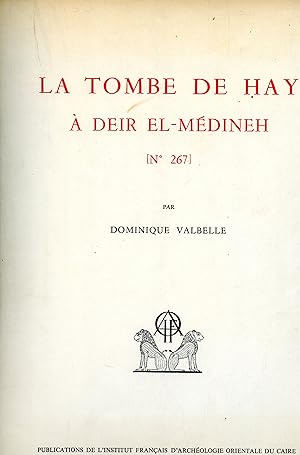 LA TOMBE DE HAY A DEIR EL - MEDINEH ( N° 267 )