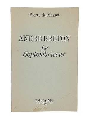 André BRETON. Le septembriseur.