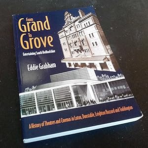 From Grand to Grove: Entertaining South Bedfordshire SIGNED
