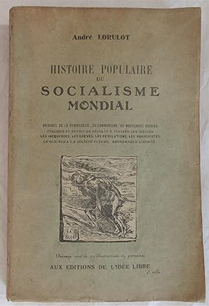 Histoire Populaire du Socialisme Mondial : Origines de la démocratie, du communisme, du mouvement...