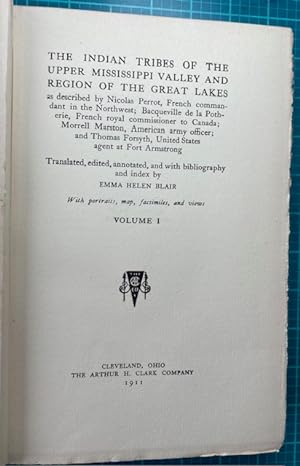 THE INDIAN TRIBES OF THE UPPER MISSISSIPPI VALLEY AND REGION OF THE GREAT LAKES (2 volumes)