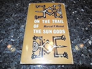 On the Trail of the Sun Gods