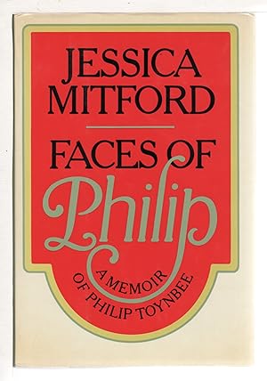 FACES OF PHILIP: A memoir of Philip Toynbee.