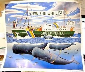 Greenpeace: Rainbow Warrier 1. "Save The Whales" 1978.