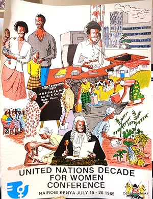 POSTER: United Nations Decade For Women Conference Nairobi, Kenya July 15th- 26th 1985