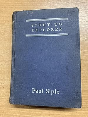 1936 1ST EDITION PAUL SIPLE "SCOUT TO EXPLORER" BYRD ANTARCTIC BOOK