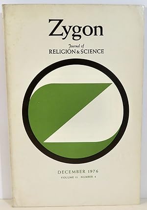 Zygon Journal of Religion and Science Volume 11, Number 4, December 1976