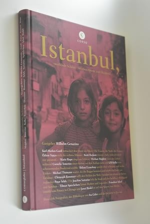 Istanbul : "sterbende Schöne" zwischen Orient und Okzident?. Gastgeber Wilhelm Genazino. [Hrsg. R...