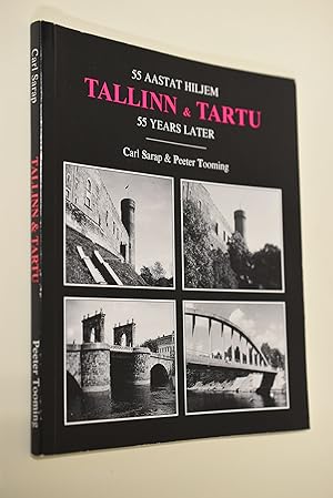 Tallinn & Tartu [1938-1996] 55 Asstat hiljem / 55 years later