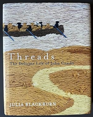 Threads - The Delicate Life of John Craske