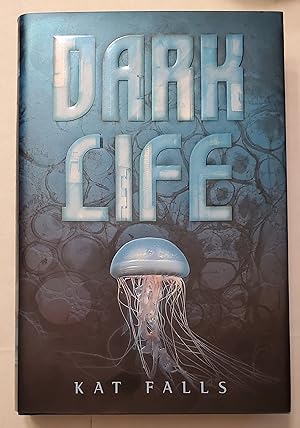 Dark Life [SIGNED FIRST EDITION]