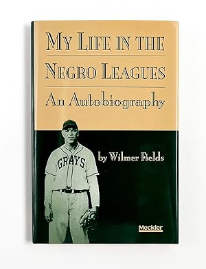 MY LIFE IN THE NEGRO LEAGUES