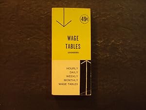 Wage Tables (Indexed) Hourly,Daily,Weekly,Monthly,Wage Tables 1960 Ottenheimer Publishers