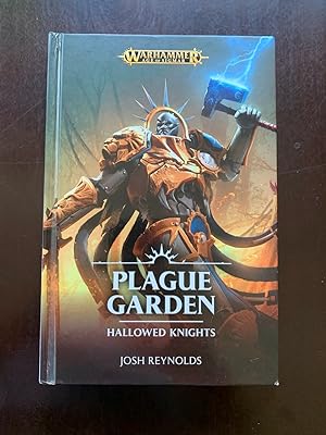 Plague Garden (Hallowed Knights). First edition, first impression.