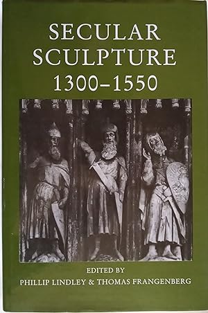 Secular Sculpture 1300-1550