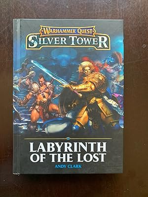 Labyrinth of the Lost (Warhammer Quest - Silver Tower). First edition, first impression.