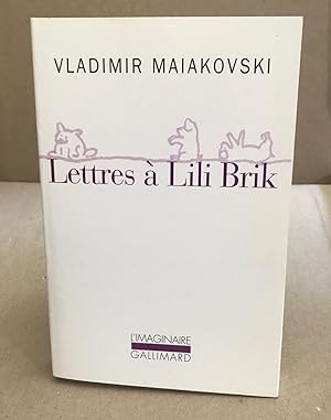 Lettres à Lili Brik: (1917-1930)