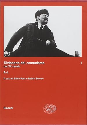 Dizionario del comunismo nel XX secolo. A-L (Vol. 1)