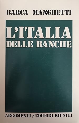 L'ITALIA DELLE BANCHE