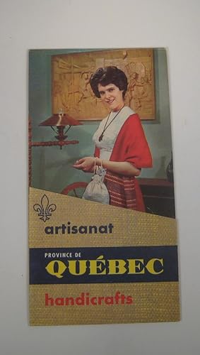 Province de Québec. Artisanat / Handicrafts