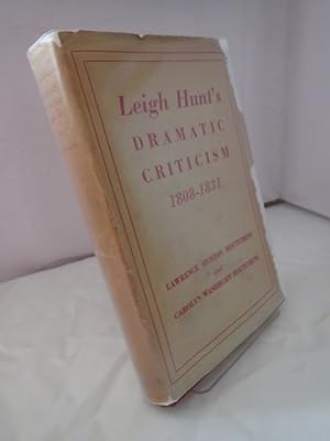 Leigh Hunt's Dramatic Criticism 1808-1831