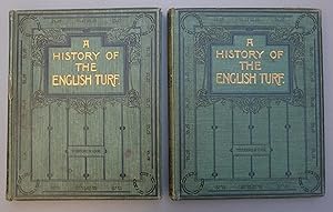 A History of the English Turf with Illustrations - Volume 1 Divisions I & II (2 volumes)