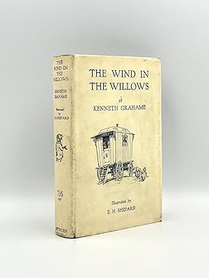 The Wind in the Willows [First E. H. Shepard Edition]