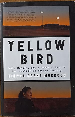 Yellow Bird; Oil, Murder, and a Woman's Search for Justice in Indian Country