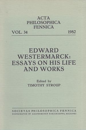 Edward Westermarck : Essays on His Life and Works