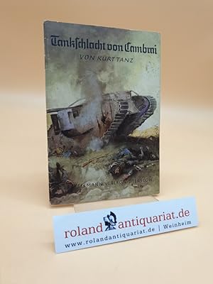 Tankschlacht von Cambrai. Mit Zeichnungen von Karl Mühlmeister. / (= Spannende Geschichten, Heft 39)