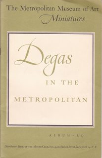 Paintings, Drawings, and Sculpture by Degas in the Metropolitan Museum (New York. Metropolitan Mu...