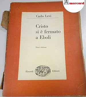 Levi Carlo. Cristo si è fermato a Eboli. Einaudi. 1946
