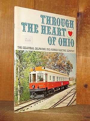 Through the heart of Ohio: The story of the Columbus, Delaware & Marion Electric Co