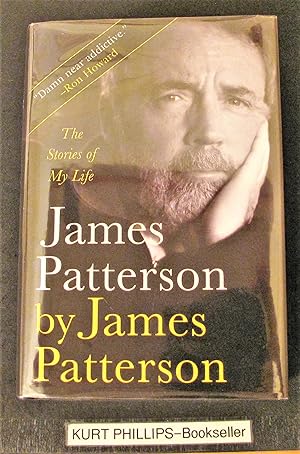 James Patterson by James Patterson: The Stories of My Life