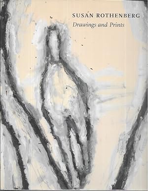 Susan Rothenberg: Drawings and Prints
