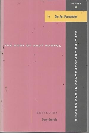 Work of Andy Warhol (Dia Art Foundation Discussions in Contemporary Culture No. 3))