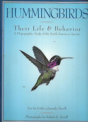 Hummingbirds: Their Life and Behavior: A Photographic Study of the North American Species