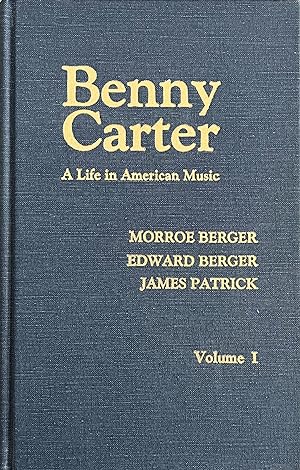 Benny Carter: A Life in American Music, Volume I and Volume II