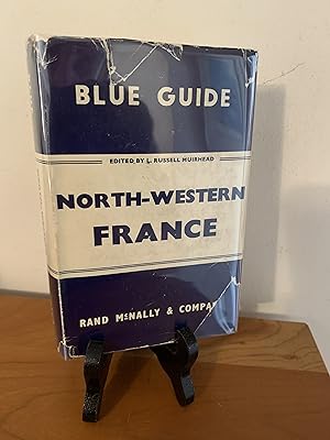 Muirhead's Blue Guide To North=Western France